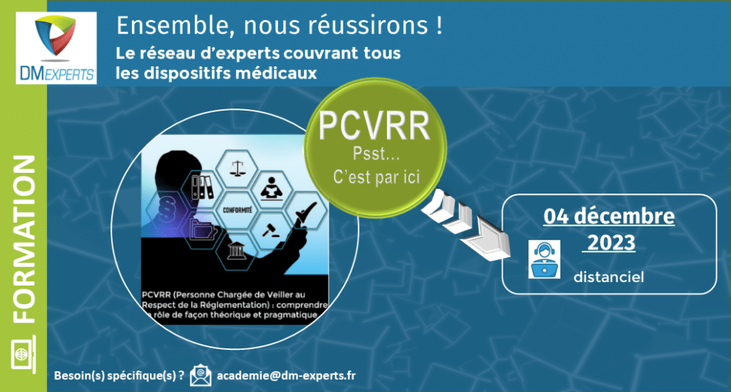 Formation à distance 
DM EXPERTS
PCVRR ou PRRC
Personne chargée de Veiller au Respect de la Réglementation
dispositifs médicaux
dispositifs médicaux in vitro